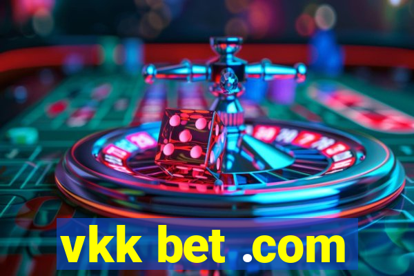 vkk bet .com